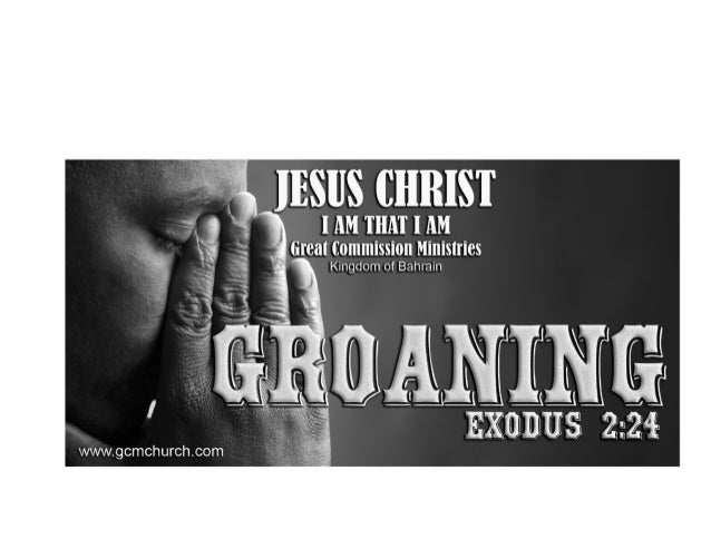 Groaning groaning