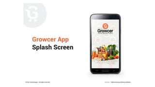 Grocery ordering & Delivery Mobile app - PPT