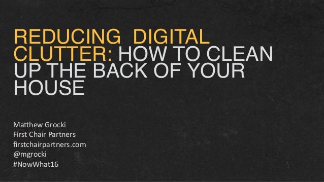 How To Clean Up Your Conference Content The Omnipress Blog | reducing digital clutter how to clean up the back of your How To Clean Up Your Conference Content The Omnipress Blog | reducing digital clutter how to clean up the back of your