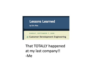 That TOTALLY happened at my last company!!-Me
