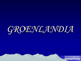 GROENLANDIA 