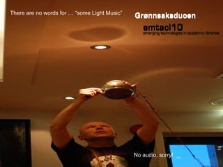 There are no words for … “some Light Music” No audio, sorry! Grønnsaksduoen Grønnsaksduoen 