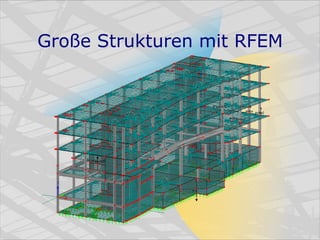 Große Strukturen mit RFEM 