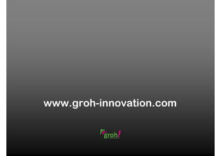 www.groh-innovation.com

 