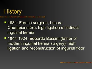  Posterior repair
 Open : Nyhus
 Laparoscopic
 