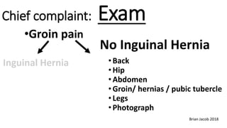 Groin pain and hernia exam final by dr. brian jacob