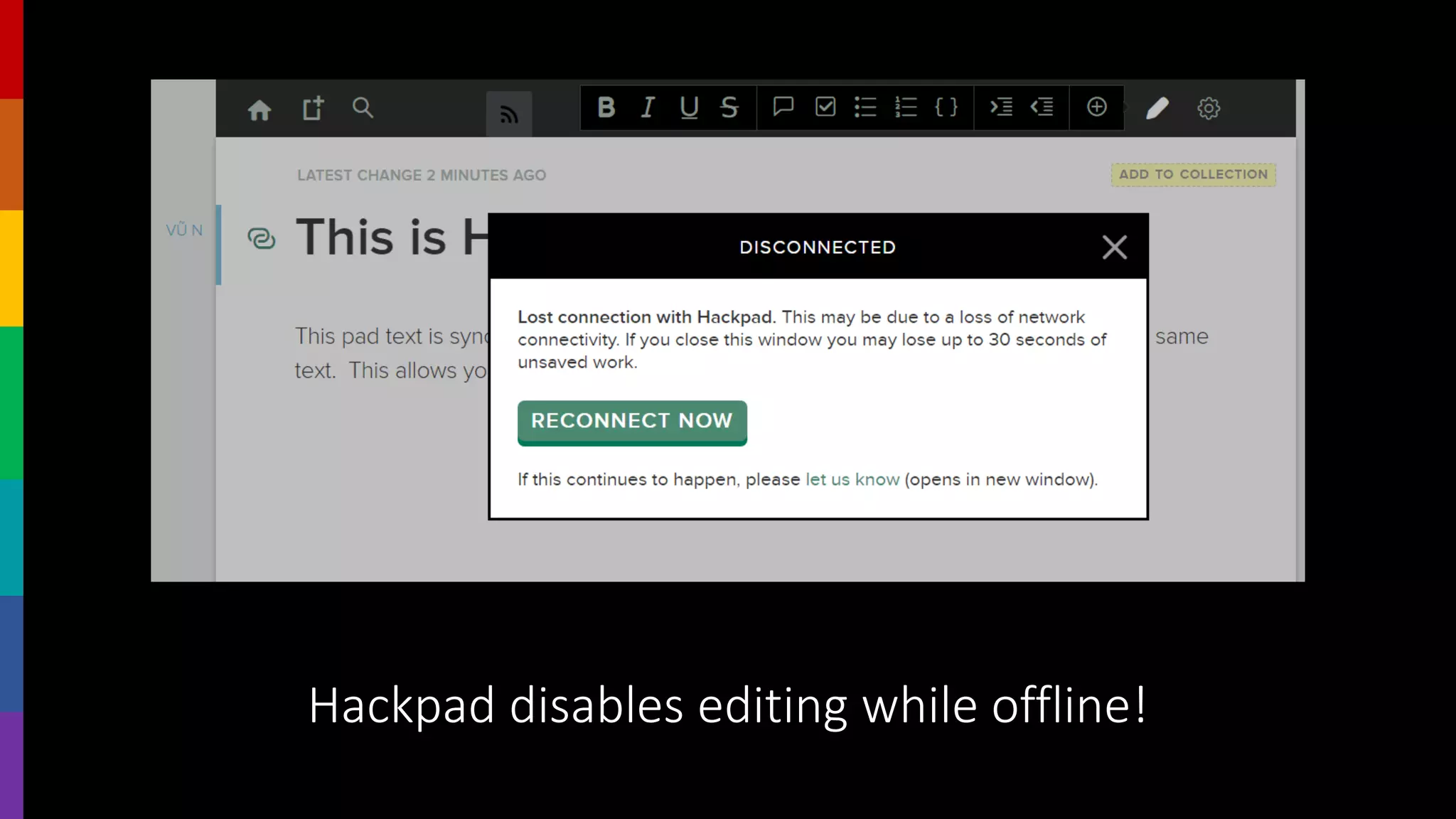 Hackpad disables editing while offline!
 