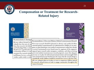 21
Compensation or Treatment for Research-
Related Injury
 