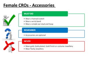 Female CROs - Accessories
 