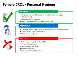 Female CROs - Personal Hygiene
 