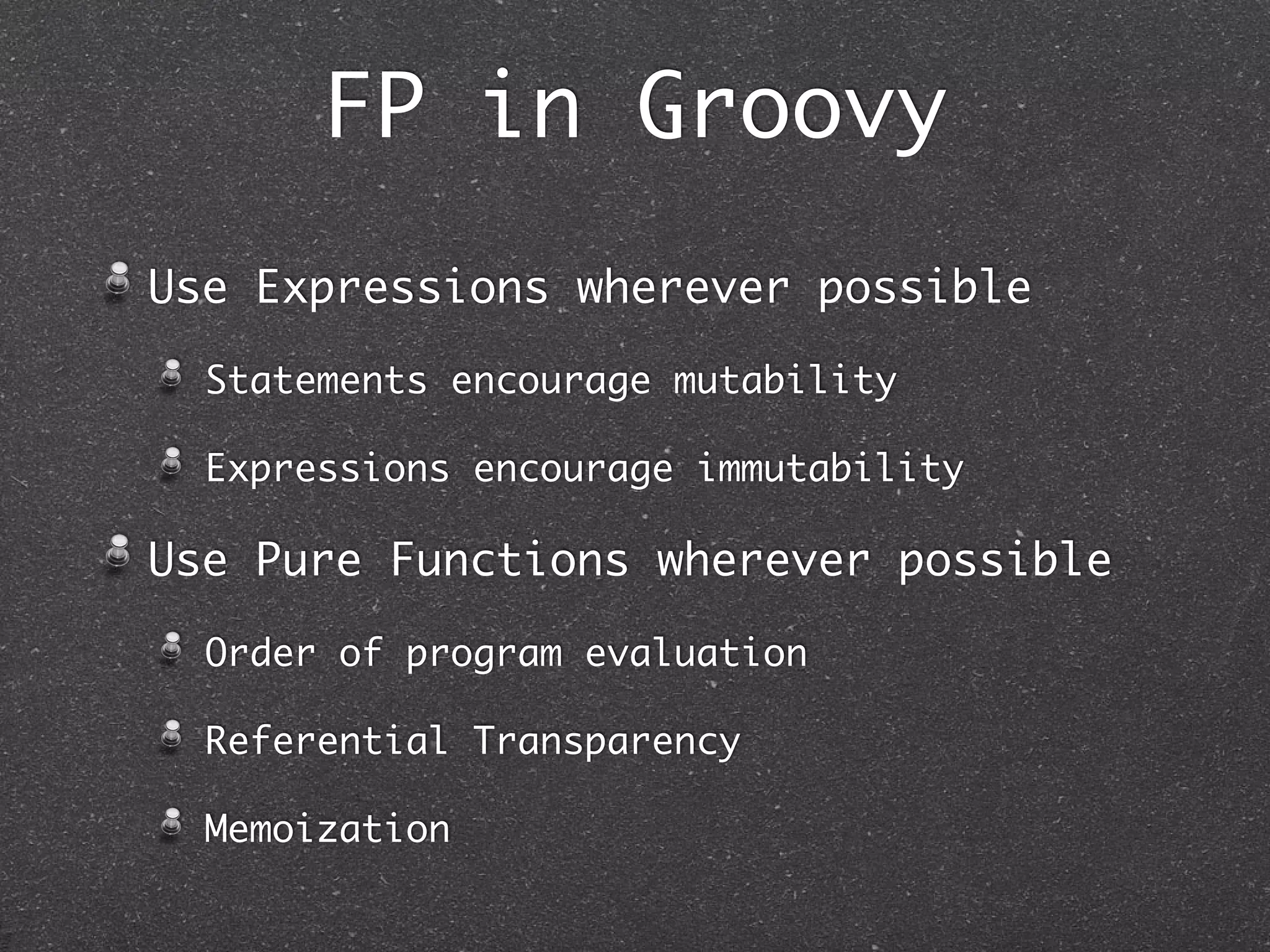 Spreading Collections
The Spread-dot Operator (*.)
Array and List as varargs
The Spread Operator (*)
Map as an Interface.
Very useful when Stubbing
 