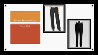 Formal Trousers/Pants
Color: Black
47
 