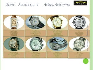 BODY – ACCESSORIES – WRIST WATCHES




                                     edge academy™
                                     www.ealpl.com
 