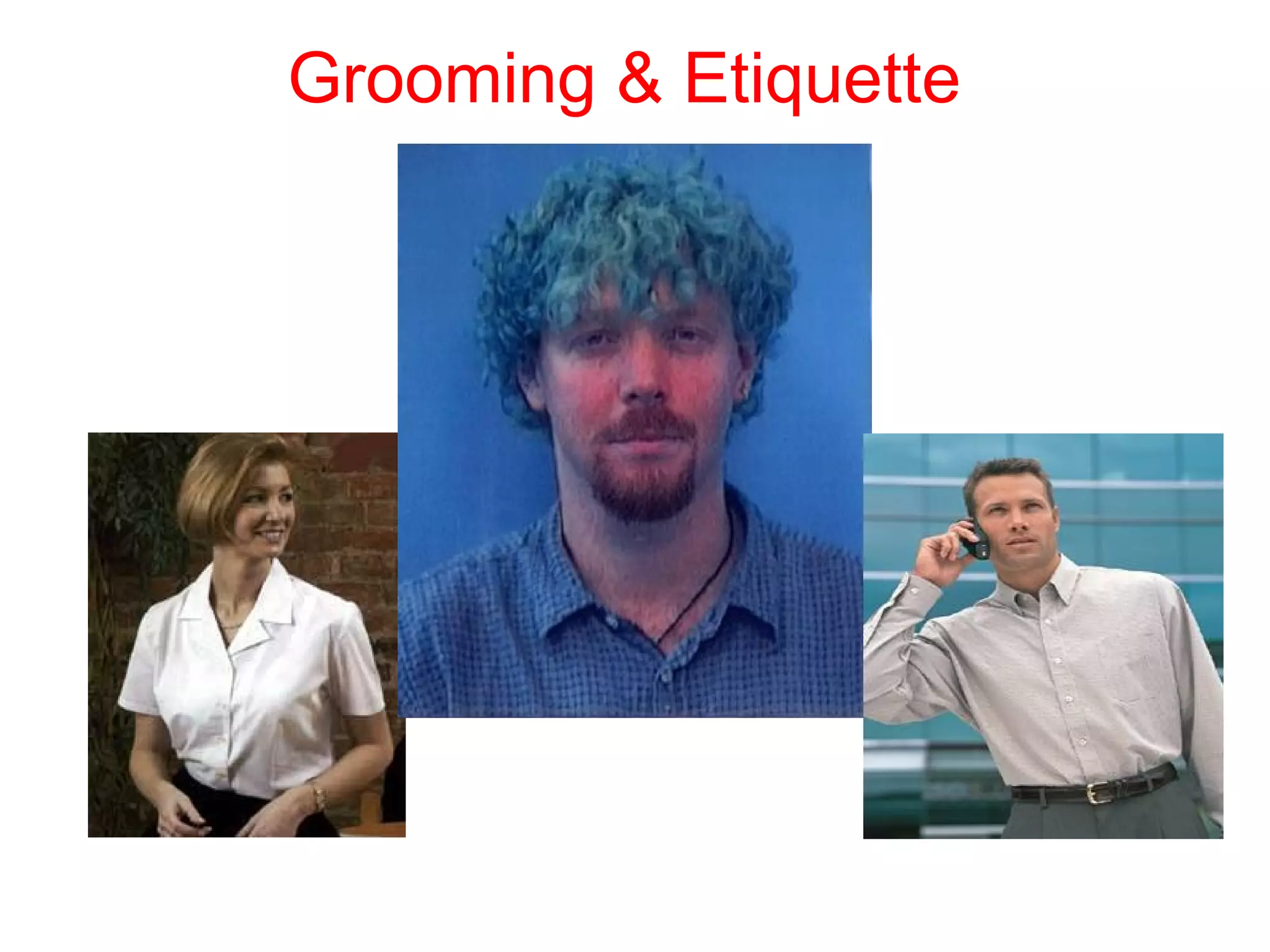 Grooming & etiquette PPT