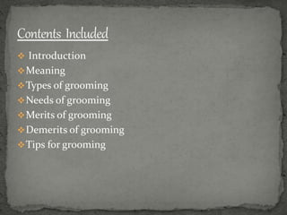 Grooming POWER POINT PRESENTATION. .pptx