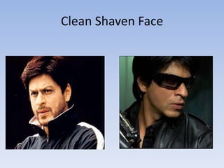 Clean Shaven Face
 
