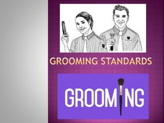 Grooming standards