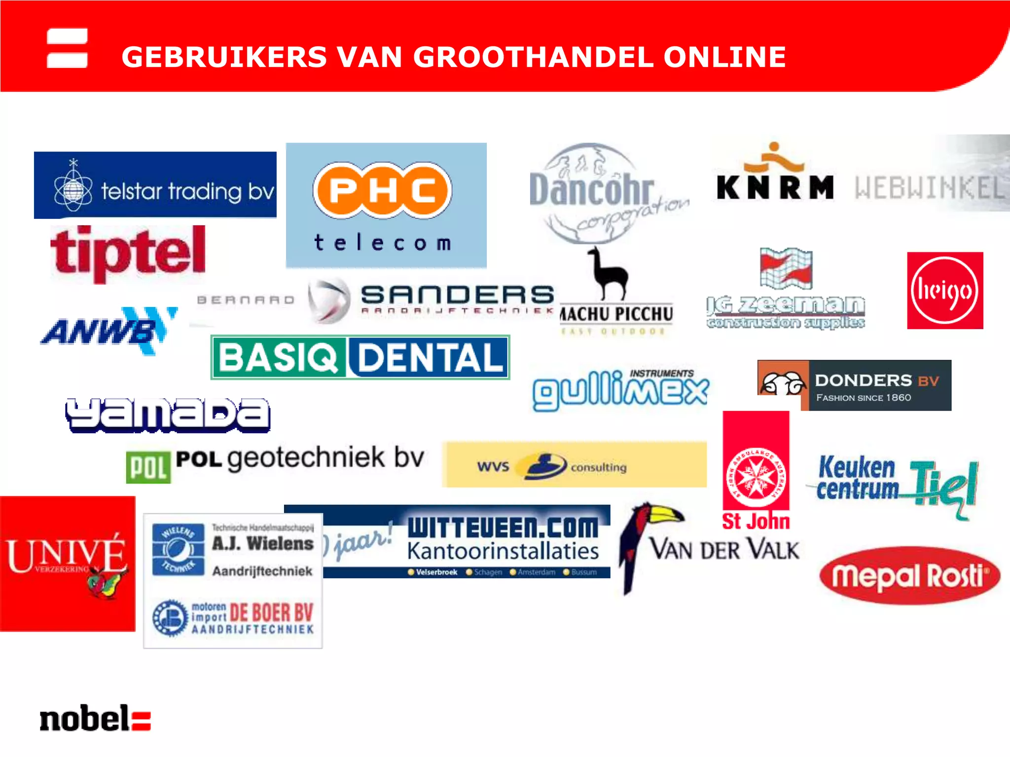 GEBRUIKERS VAN GROOTHANDEL ONLINE
 