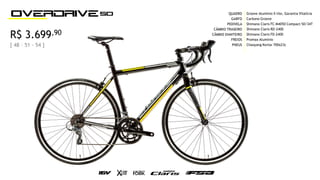 QUADRO
GARFO
PEDIVELA
CÂMBIO TRASEIRO
CÂMBIO DIANTEIRO
FREIOS
PNEUS
Groove Alumínio X-lite, Garantia Vitalícia
Carbono Groove
Shimano Claris FC-M4050 Compact 50/34T
Shimano Claris RD-2400
Shimano Claris FD-2400
Promax Alumínio
Chaoyang Kevlar 700x23c[ 48 – 51 - 54 ]
R$ 3.699,90
 