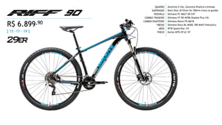 QUADRO
SUSPENSÃO
PEDIVELA
CÂMBIO TRASEIRO
CÂMBIO DIANTEIRO
FREIOS
AROS
PNEUS
Alumínio X-lite, Garantia Vitalícia Limitada
Rock Shox 30 Silver SA 100mm trava no guidão
Shimano FC-M627 38/24T
Shimano XT RD-M786 Shadow Plus 10v
Shimano Deore FD-M618
Shimano Disco BL-M506 /BR-M447 Hidraúlico
WTB Speed Disc i19
Kevlar MTB 29"x2.10"[ 15 -17 - 19 ]
R$ 6.899,90
 