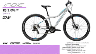 QUADRO
SUSPENSÃO
PEDIVELA
CÂMBIO TRASEIRO
CÂMBIO DIANTEIRO
FREIOS
PNEUS
Groove Alumínio, Garantia Vitalícia
Suntour M3030
Shimano FC-TY301 42/34/24T
Shimano Tourney TX55 7v
Shimano FD-TX50 3v
Groove Mecânico Disc Brake
Chaoyang MTB 27,5" x 2.10"
[ 15 -17 ]
R$ 2.099,90
 