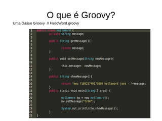 Possui fácil integração com as libs Java