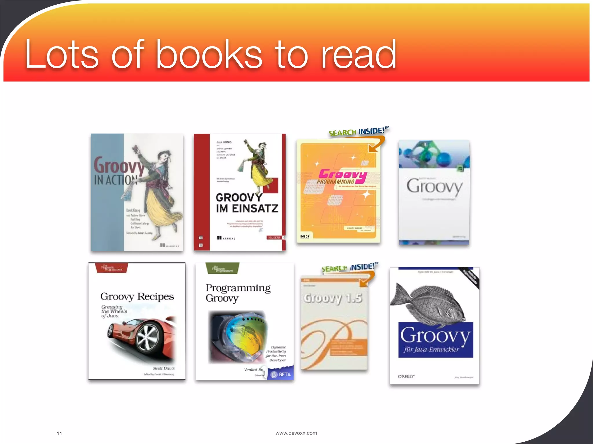 Groovy and Grails in Action - Devoxx 2008 - University - Guillaume Laforge