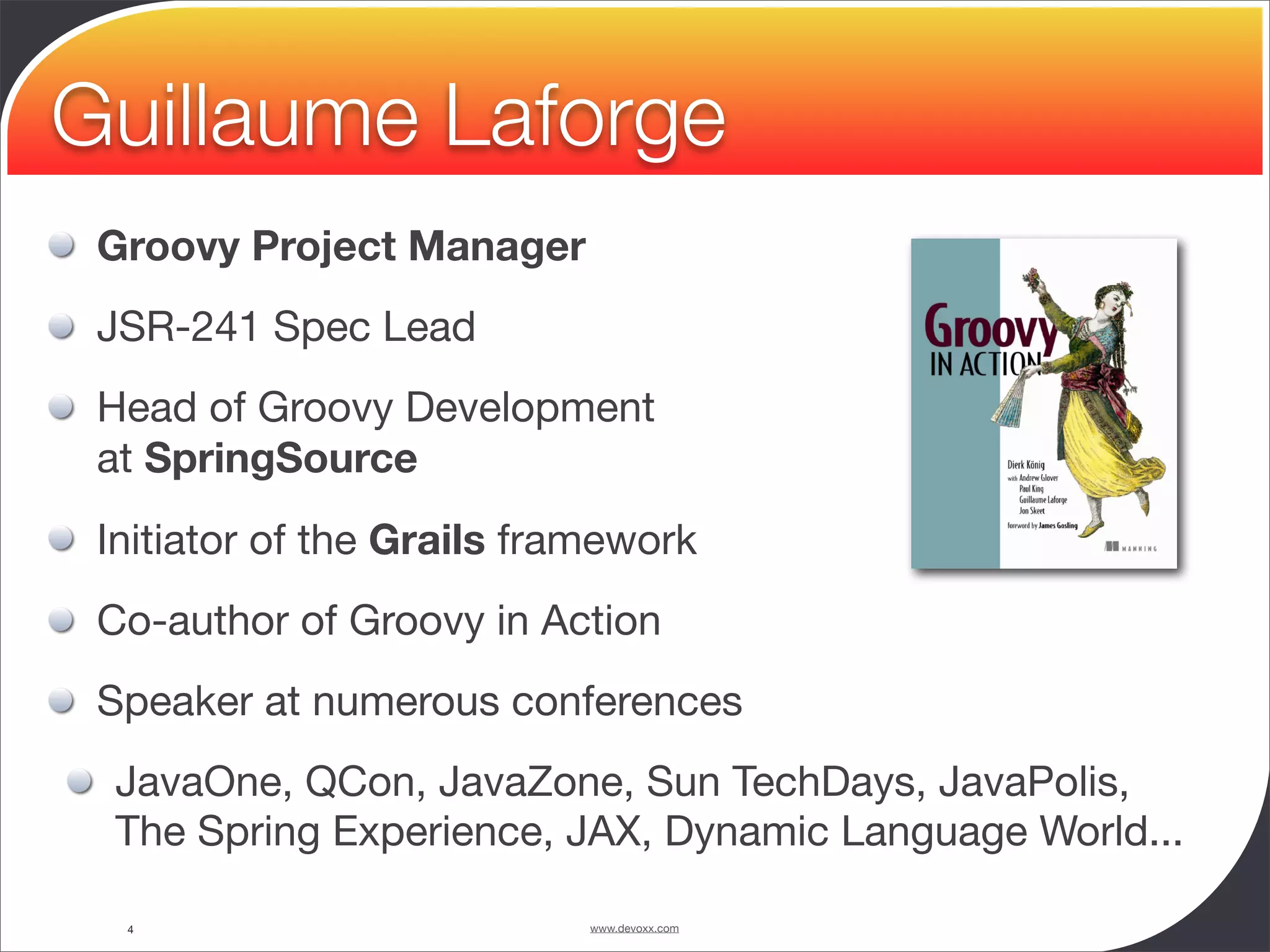 Groovy and Grails in Action - Devoxx 2008 - University - Guillaume Laforge