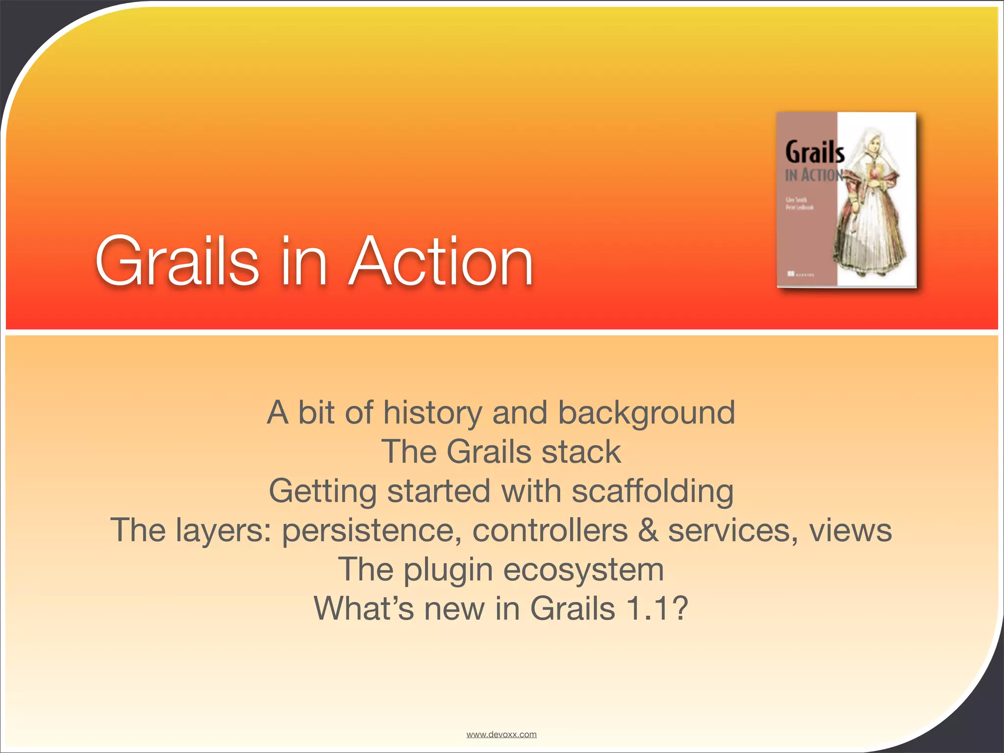 Groovy and Grails in Action - Devoxx 2008 - University - Guillaume Laforge