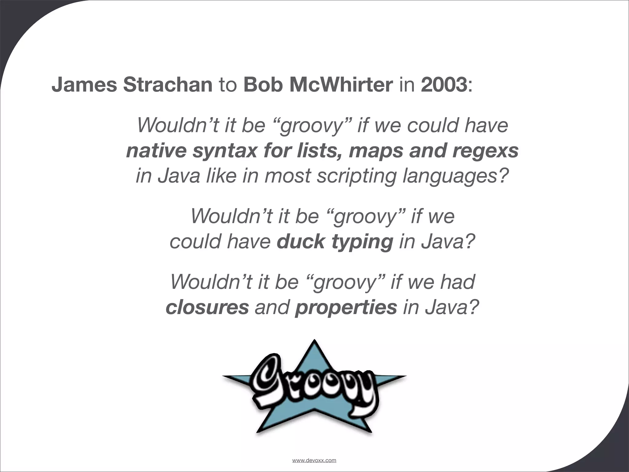 Groovy and Grails in Action - Devoxx 2008 - University - Guillaume Laforge