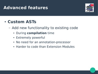 Advanced features
Busted!
● Extension modules
 