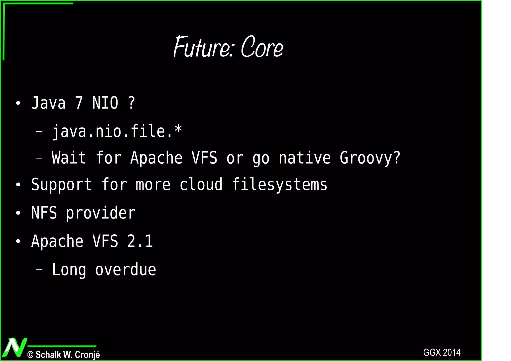 Groovy VFS (with 1.0 news)