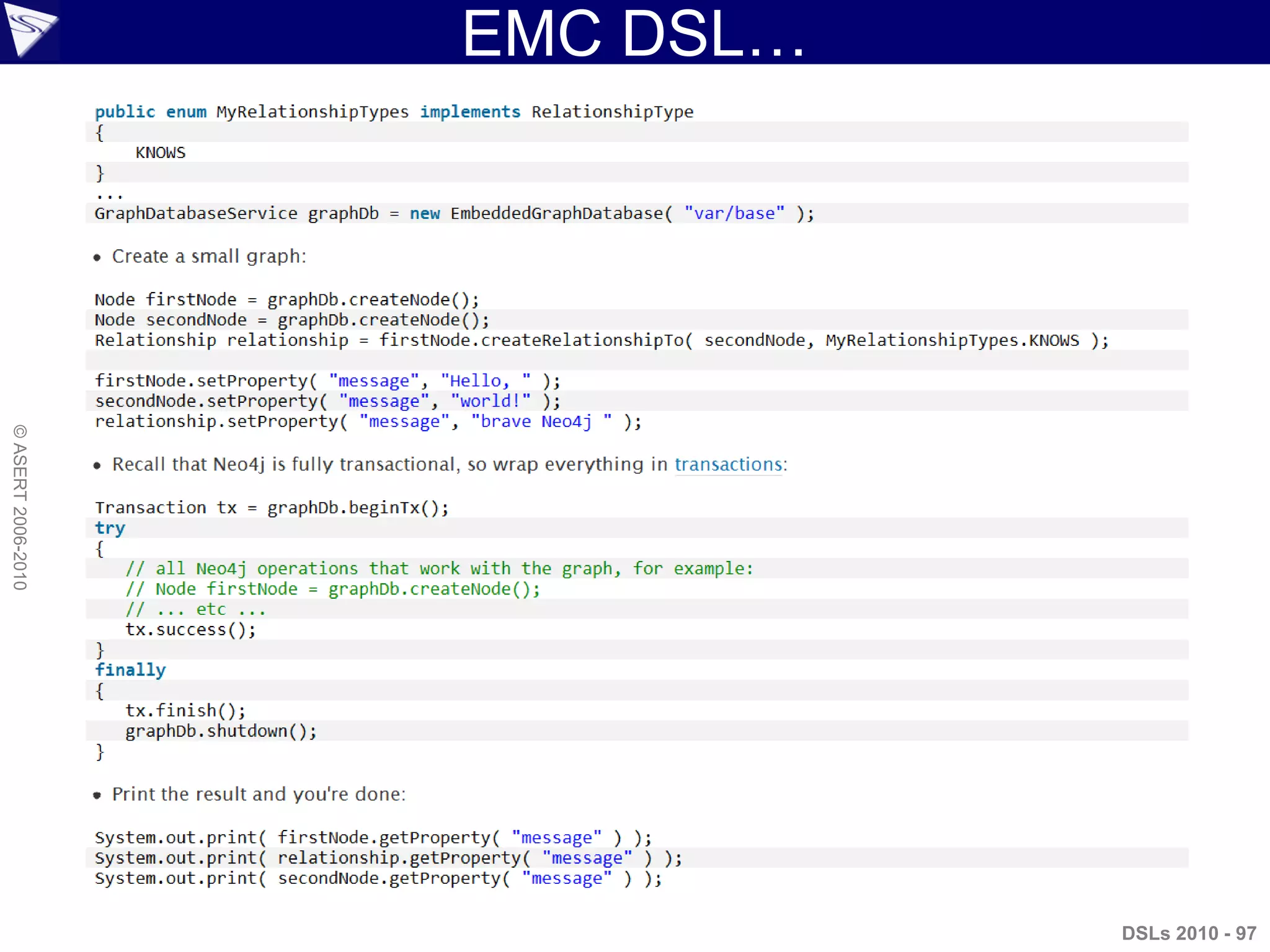 EMC DSL…
DSLs 2010 - 97
©ASERT2006-2010
 