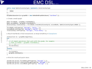 EMC DSL…
© ASERT 2006-2010




                               DSLs 2010 - 85
 