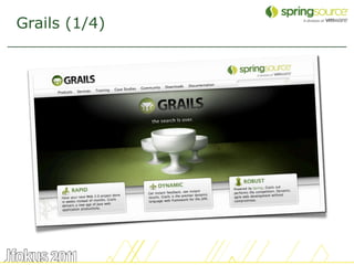 Grails (1/4)




               6
 