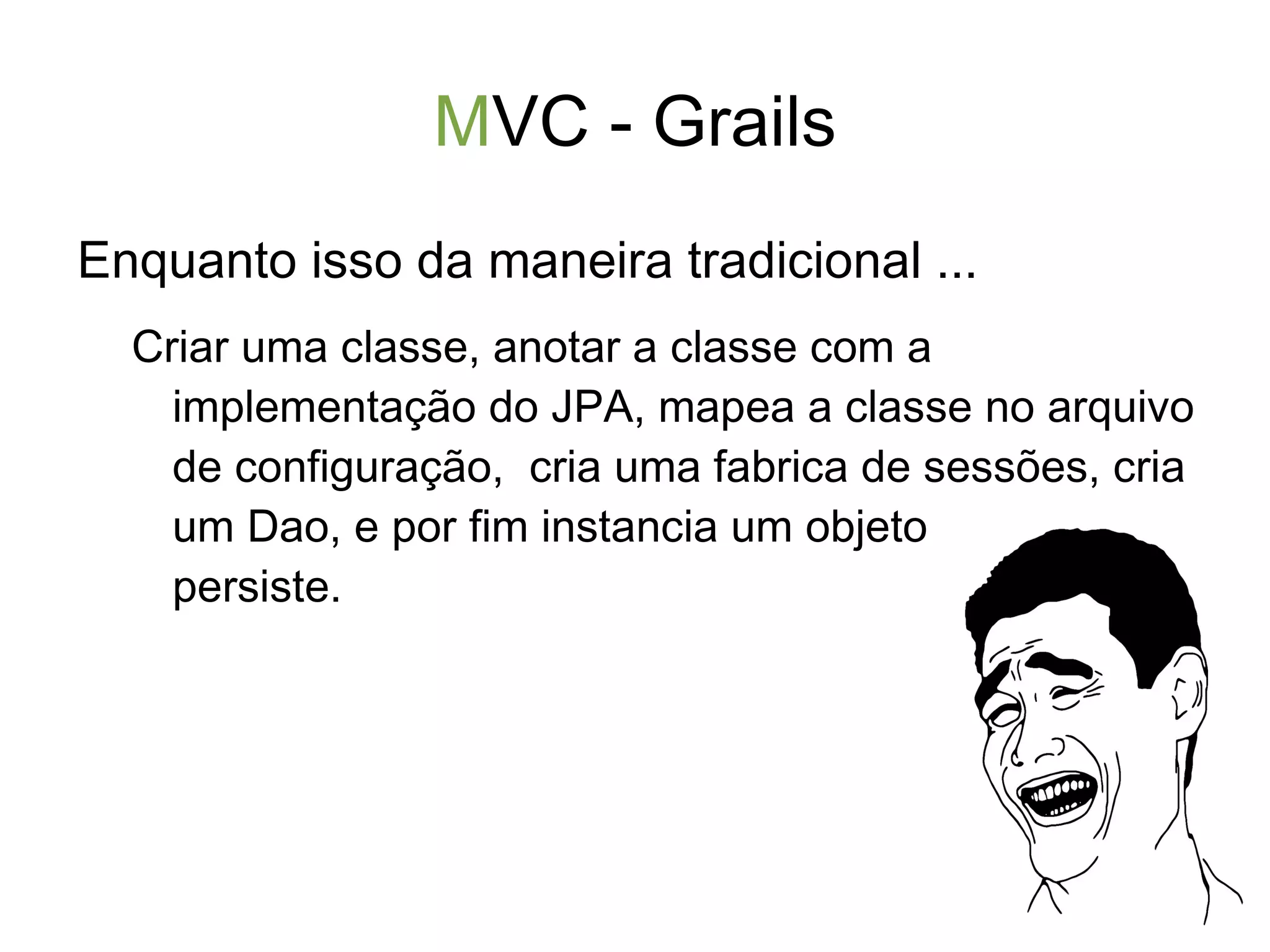 grails- app/controllers/helloword/HelloWordController.groovy 