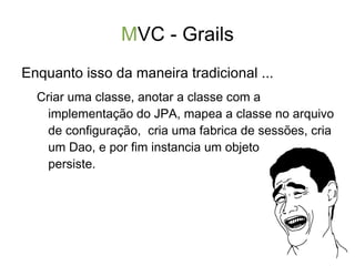 grails- app/controllers/helloword/HelloWordController.groovy 