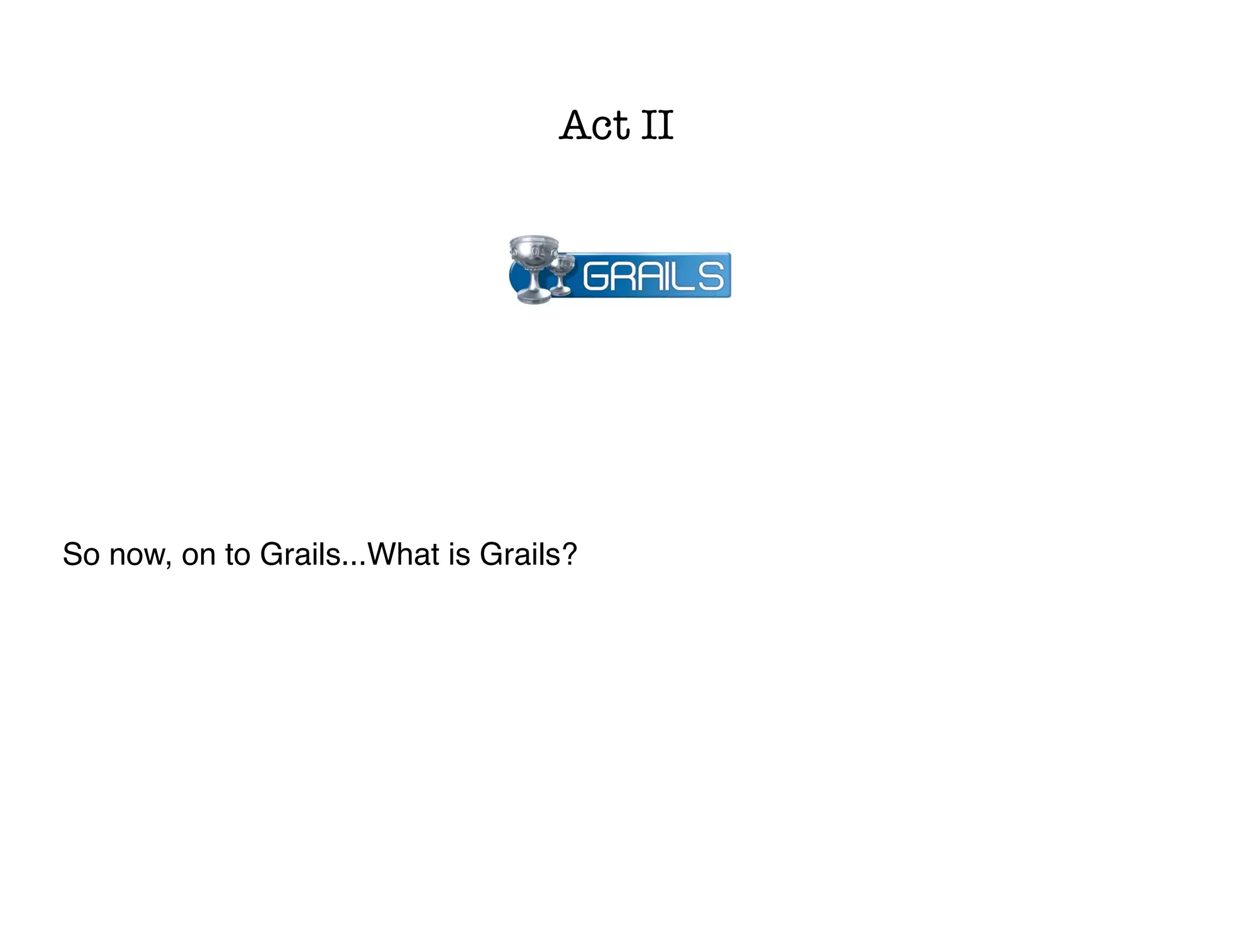Groovy Grails DevJam Jam Session