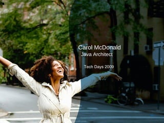 Presenter’s Name [email_address] Carol McDonald Java Architect Tech Days 2009 