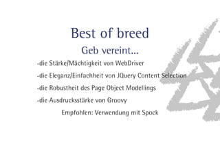 Best of breed 
Geb vereint... 
EJF4U£SLF.£DIUJHLFJUWPO8FC%SJWFS 
EJFMFHBO[JOGBDIIFJUWPO+2VFSZ$POUFOU4FMFDUJPO 
EJF3PCVTUIFJUEFT1BHF0CKFDU.PEFMMJOHT 
EJFVTESVDLTTU£SLFWPO(SPPWZ 
NQGPIMFO7FSXFOEVOHNJU4QPDL 
 