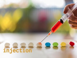 injection

 