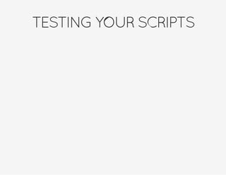 TESTINGYOURSCRIPTS
 