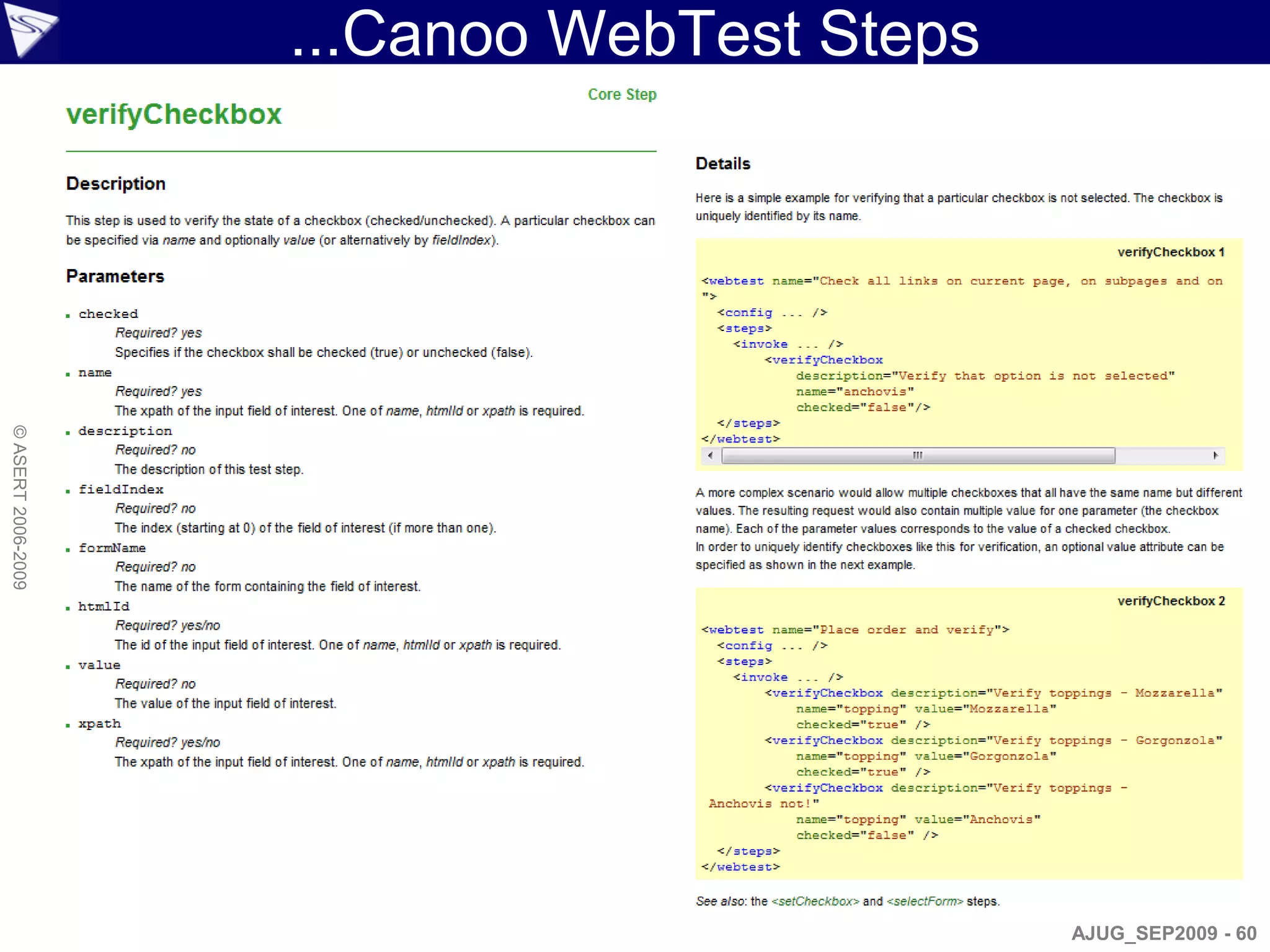 ...Canoo WebTest Steps
© ASERT 2006-2009




                                             AJUG_SEP2009 - 60
 