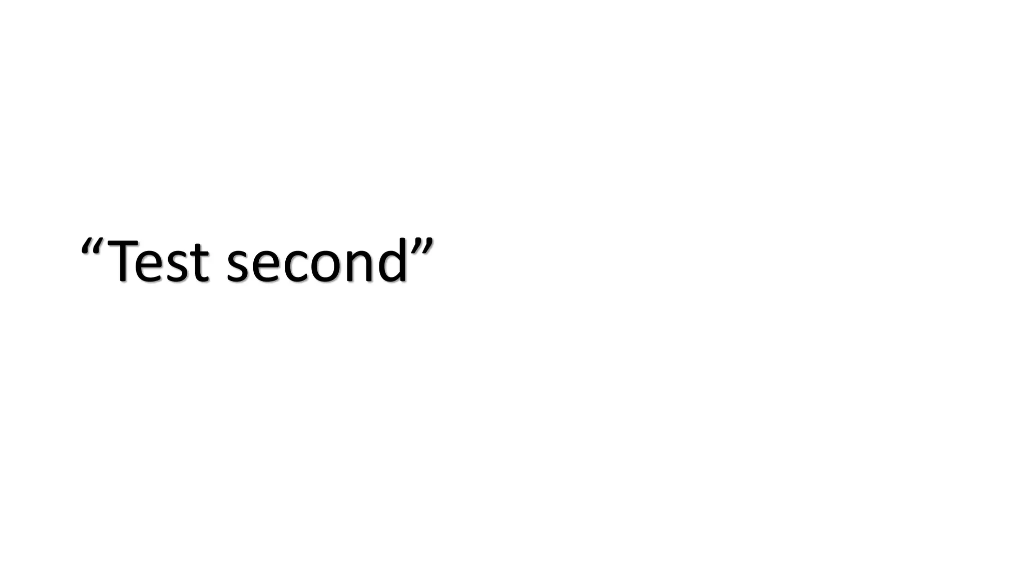 “Test second”
 