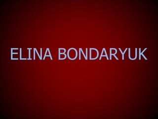 ELINA BONDARYUK 