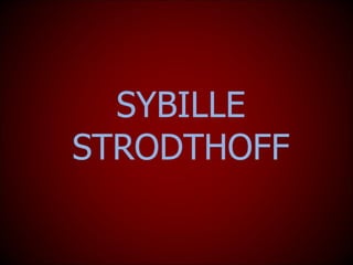SYBILLE STRODTHOFF 