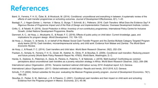 References
Baird, S., Ferreira, F. H. G., Özler, B., & Woolcock, M. (2014). Conditional, unconditional and everything in b...
