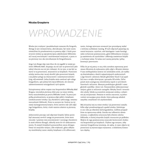 Wiedza jest trudnym i paradoksalnym tematem dla fotografa,
dlatego że jest niematerialna, abstrakcyjna, być może zatem
nie...