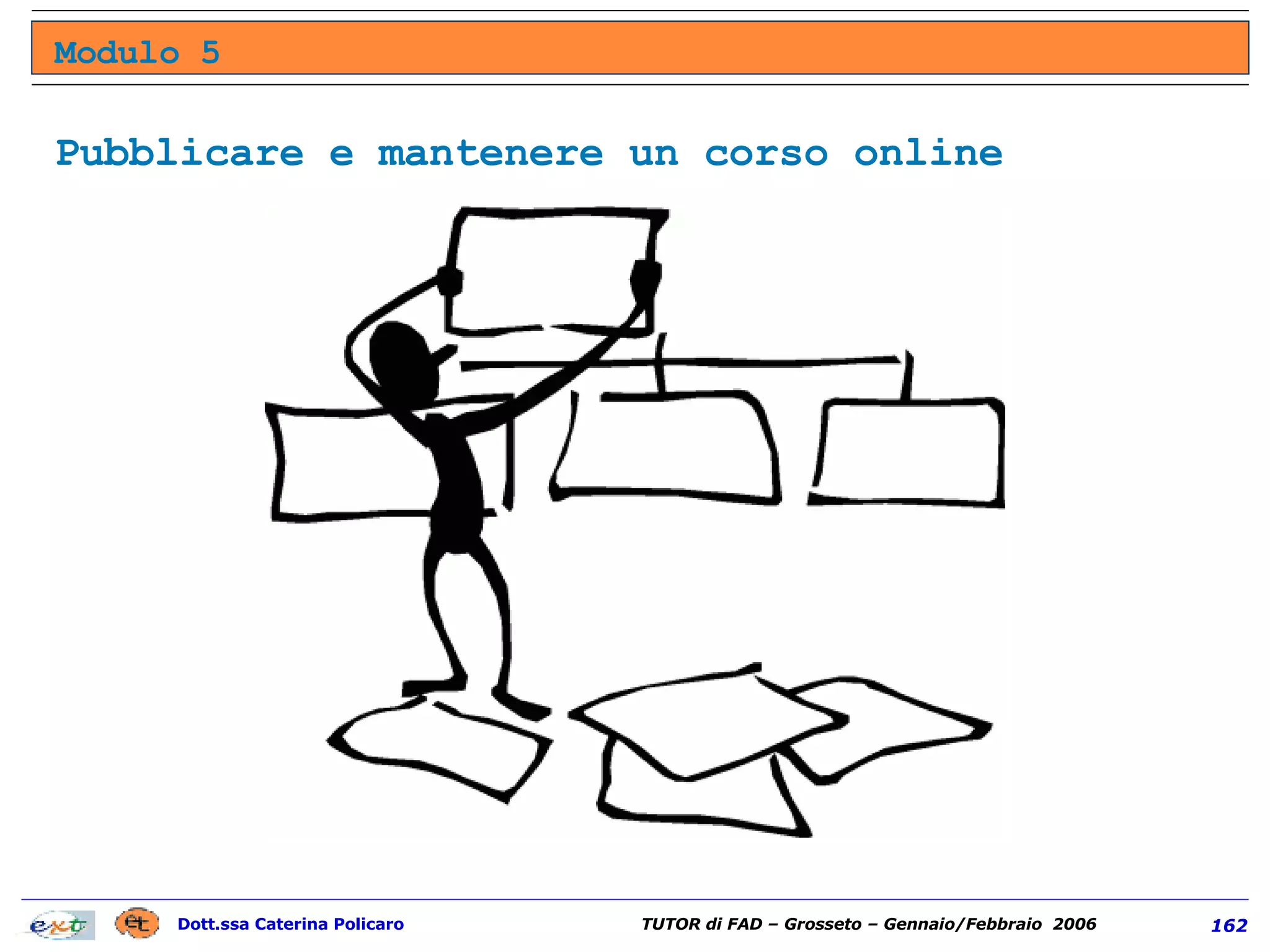 Pubblicare e mantenere un corso online Modulo 5 