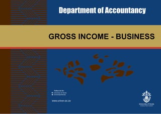 GROSS INCOME - BUSINESS
Department of Accountancy
 